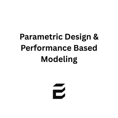 Parametric Design and Performance-Based Modeling